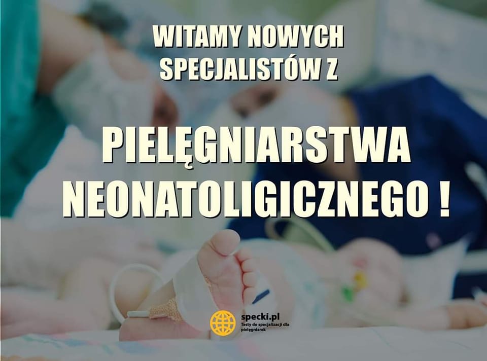 Specjalizacja, pielęgniarstwo neonatologiczne 100%